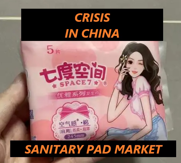 Sanitary Pad in crisis in China [insides]