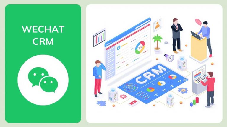 WeChat CRM: Why You Need One and Best Practices